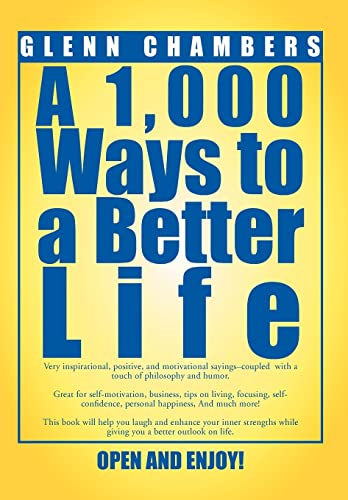 Stock image for A 1,000 Ways to a Better Life for sale by Lucky's Textbooks