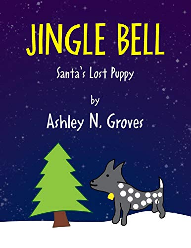 Stock image for Jingle Bell: Santa's Lost Puppy for sale by Chiron Media