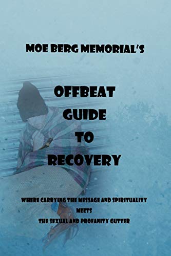 9781469153742: Offbeat Guide To Recovery