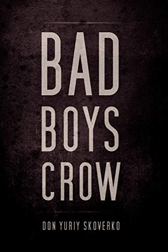 Beispielbild fr Bad Boys Crow zum Verkauf von Chiron Media