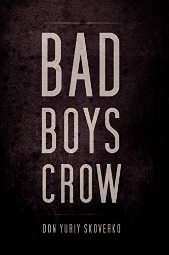 Stock image for Bad Boys Crow for sale by Chiron Media