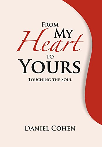 9781469154909: From My Heart to Yours: Touching the Soul