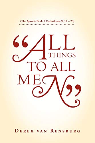 Beispielbild fr All Things To All Men": (The Apostle Paul: 1 Corinthians 9: 19 - 23) zum Verkauf von Chiron Media