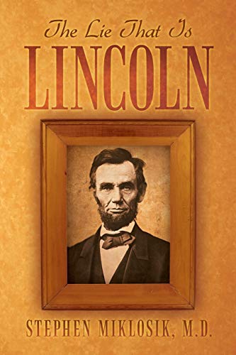 Stock image for The Lie That Is Lincoln for sale by Chiron Media