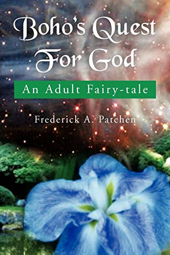 9781469156736: Boho's Quest For God: An Adult Fairy-tale