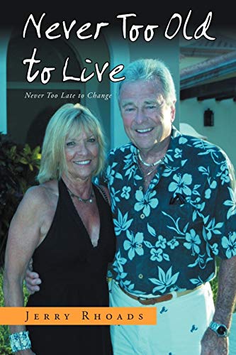 Imagen de archivo de Never Too Old to Live: Always Too Young Too Die a la venta por Lucky's Textbooks