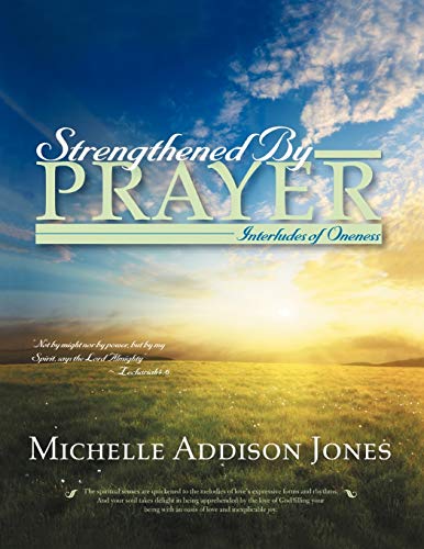 Stock image for Strengthened by Prayer: Interludes of Oneness for sale by Lucky's Textbooks