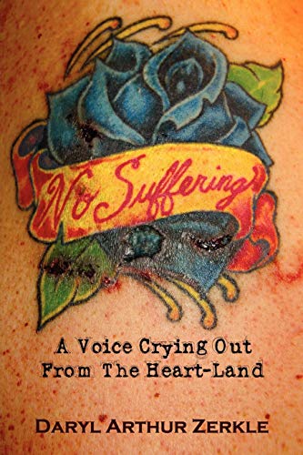 9781469162058: No Suffering: A Voice Crying Out from the Heart-Land