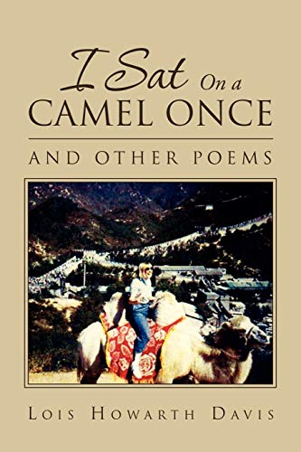 Beispielbild fr I Sat on a Camel Once: And Other Poems zum Verkauf von Wonder Book