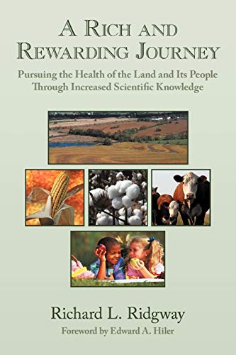 9781469166711: A Rich and Rewarding Journey: Pursuing the Health of the Land and Its People Through Increased Scientific Knowledge
