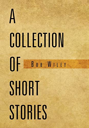 9781469174228: A Collection of Short Stories