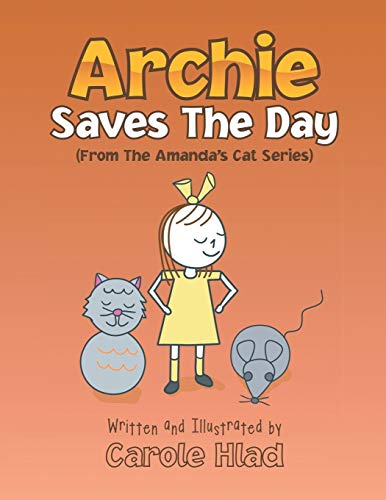 9781469175003: Archie Saves the Day (Amanda s Cat)