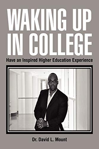 9781469178431: Waking Up in College: Have an Inspired Higher Education Experience