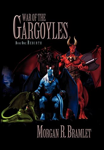 9781469180618: War of the Gargoyles, Book One: Rebirth: Book One: Rebirth