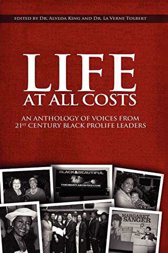 Beispielbild fr Life at All Costs : An Anthology of Voices from 21st Century Black Prolife Leaders zum Verkauf von Better World Books