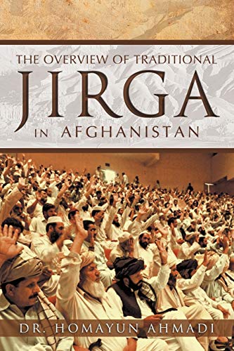 9781469186764: THE OVERVIEW OF TRADITIONAL JIRGA IN AFGHANISTAN