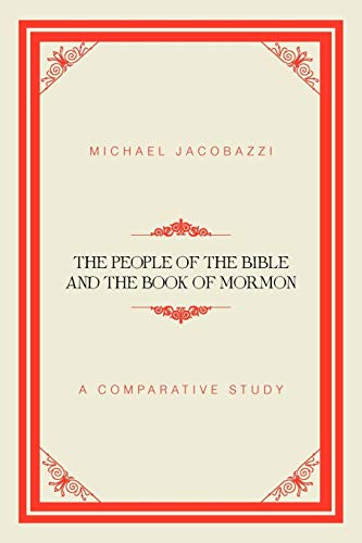 Stock image for The People of the Bible and the Book of Mormon: A Comparative Study for sale by Lucky's Textbooks