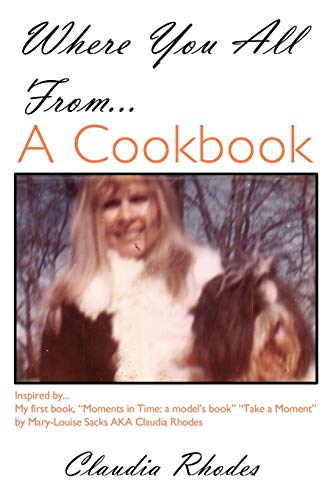 9781469189512: Where You All From... A Cookbook