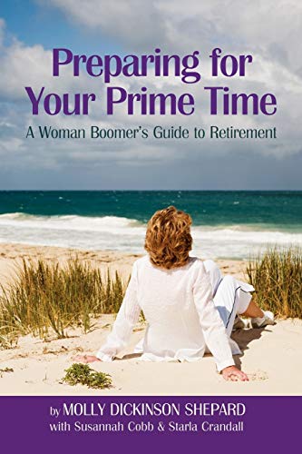 Stock image for Preparing for Your Prime Time: A Woman Boomer's Guide To Retirement for sale by Gulf Coast Books