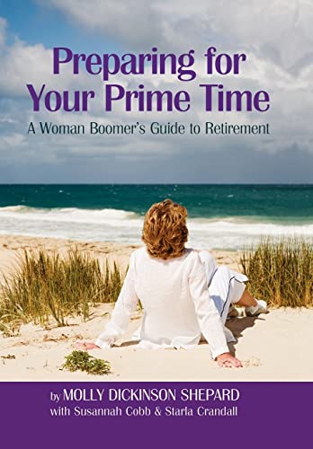 9781469190518: Preparing for Your Prime Time: A Woman Boomer's Guide To Retirement