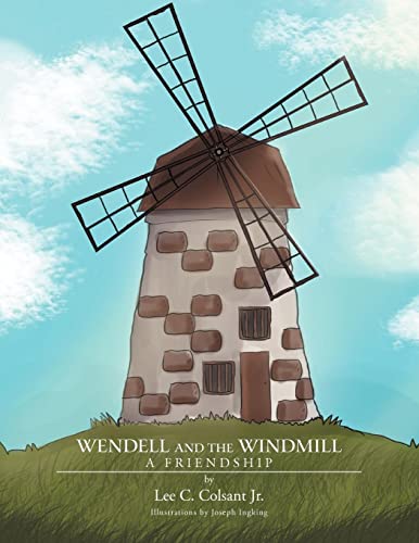 9781469192277: Wendell and the Windmill: A Friendship