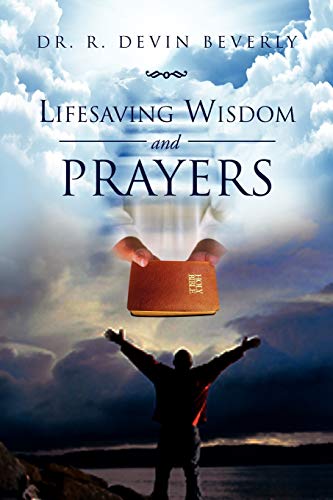 Beispielbild fr Lifesaving Wisdom and Prayers zum Verkauf von Chiron Media