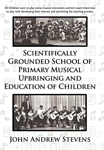 9781469196602: Scientifically Grounded System of Elementary Musical Education of Children