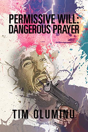 Beispielbild fr Permissive Will: DANGEROUS PRAYER zum Verkauf von Chiron Media