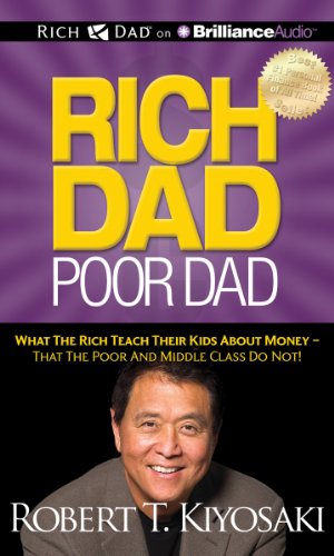 Imagen de archivo de Rich Dad Poor Dad: What The Rich Teach Their Kids About Money - That the Poor and Middle Class Do Not! a la venta por GoldenWavesOfBooks