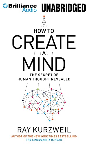 How to Create a Mind: The Secret of Human Thought Revealed (9781469203898) by Kurzweil, Ray