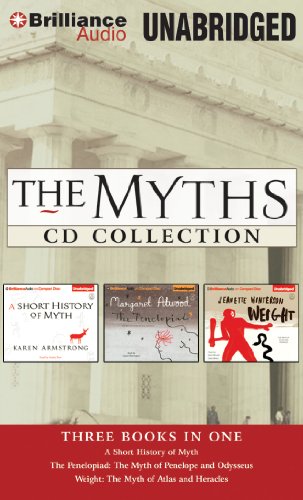 9781469205960: The Myths CD Collection: A Short History of Myth/The Penelopiad: The Myth of Penelope and Odysseues/Weight: The Myth of Atlas and Heracles