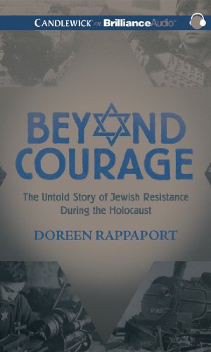 Stock image for Beyond Courage: The Untold Story of Jewish Resistance During the Holocaust for sale by The Yard Sale Store