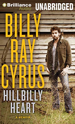 Hillbilly Heart: A Memoir (9781469217536) by Cyrus, Billy Ray; Gold, Todd