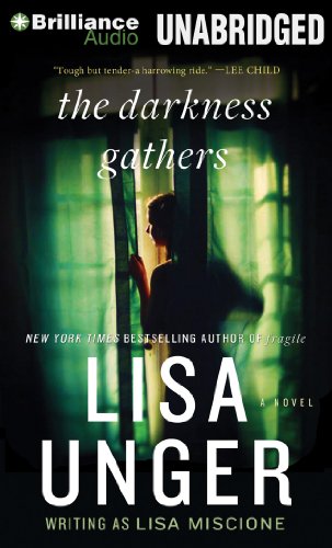 The Darkness Gathers: A Novel (Lydia Strong Series) (9781469218670) by Unger, Lisa