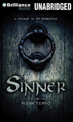 Sinner: A Prequel to the Mongoliad (The Foreworld Saga) (9781469219240) by Teppo, Mark