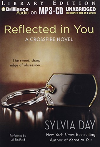 Reflected in You (Crossfire Series) (9781469220673) by Day, Sylvia