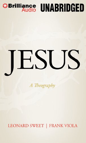 Jesus: A Theography (9781469225456) by Sweet, Leonard; Viola, Frank