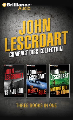 John Lescroart CD Collection 5: The 13th Juror, The Mercy Rule, Nothing But the Truth (Dismas Hardy) (9781469229102) by Lescroart, John