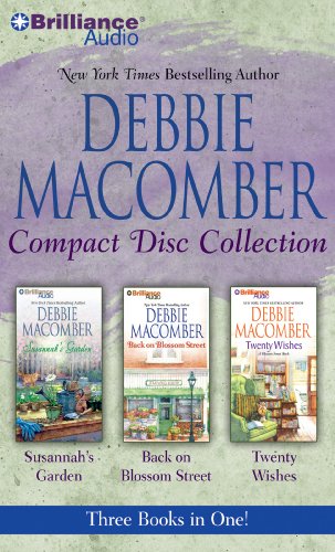 Debbie Macomber CD Collection: Susannah's Garden, Back on Blossom Street, Twenty Wishes (9781469229409) by Macomber, Debbie