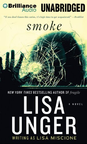 Smoke: A Novel (Lydia Strong Series) (9781469229461) by Unger, Lisa