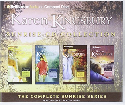 9781469229508: Karen Kingsbury Sunrise CD Collection: Sunrise, Summer, Someday, Sunset (Sunrise Series)