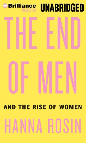 Stock image for The End of Men: And the Rise of Women for sale by The Yard Sale Store