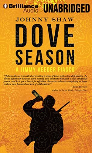 Dove Season (Jimmy Veeder Fiasco, 1) (9781469232058) by Shaw, Johnny