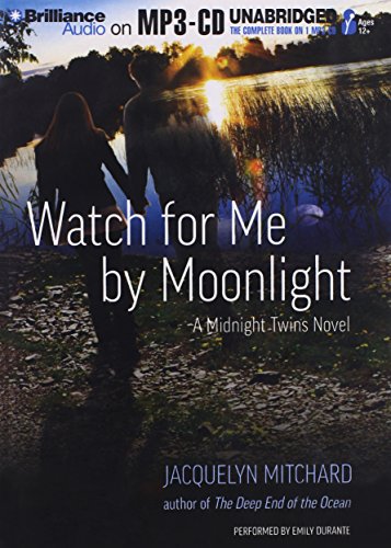 Watch for Me by Moonlight (The Midnight Twins Series) (9781469233048) by Mitchard, Jacquelyn