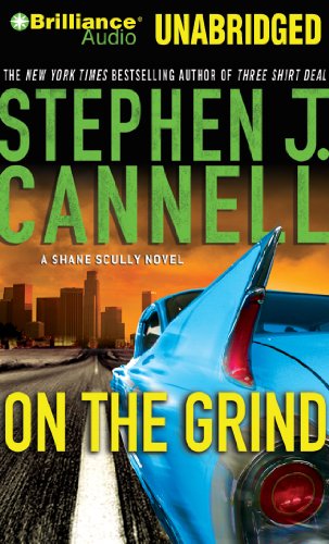 On the Grind (Shane Scully Series, 8) (9781469234991) by Cannell, Stephen J.