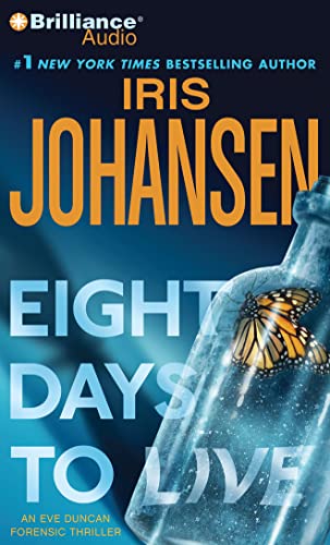 Eight Days to Live (Eve Duncan, 10) (9781469235363) by Johansen, Iris