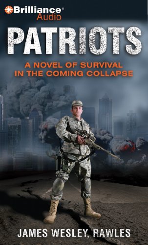 9781469235639: Patriots: A Novel of Survival in the Coming Collapse