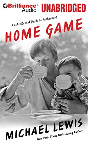 Home Game: An Accidental Guide to Fatherhood (9781469235837) by Lewis, Michael