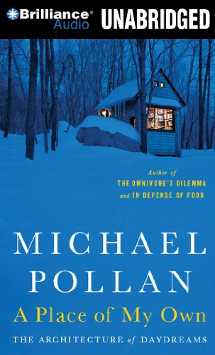 A Place of My Own: The Architecture of Daydreams (9781469240756) by Pollan, Michael