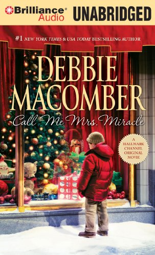 Call Me Mrs. Miracle (Mrs. Miracle, 2) (9781469240824) by Macomber, Debbie